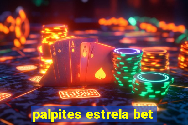 palpites estrela bet